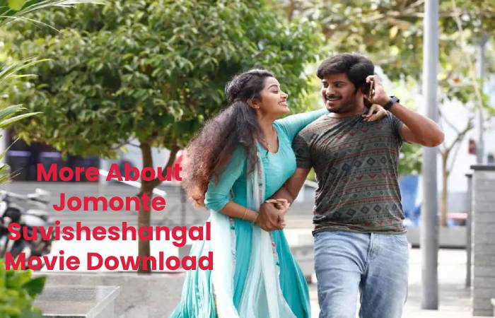 More About Jomonte Suvisheshangal Movie Download