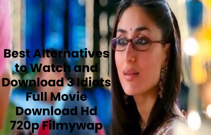 Best Alternatives to Watch and Download 3 Idiots Full Movie Download Hd 720p Filmywap
