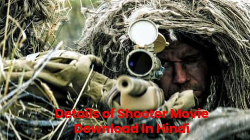 Details of Shooter Movie Download In Hindi