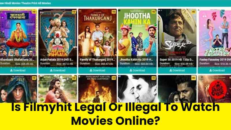 Is Filmyhit Legal Or Illegal To Watch Movies Online?