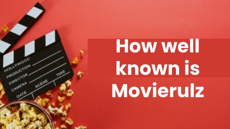 How well known is Movierulz