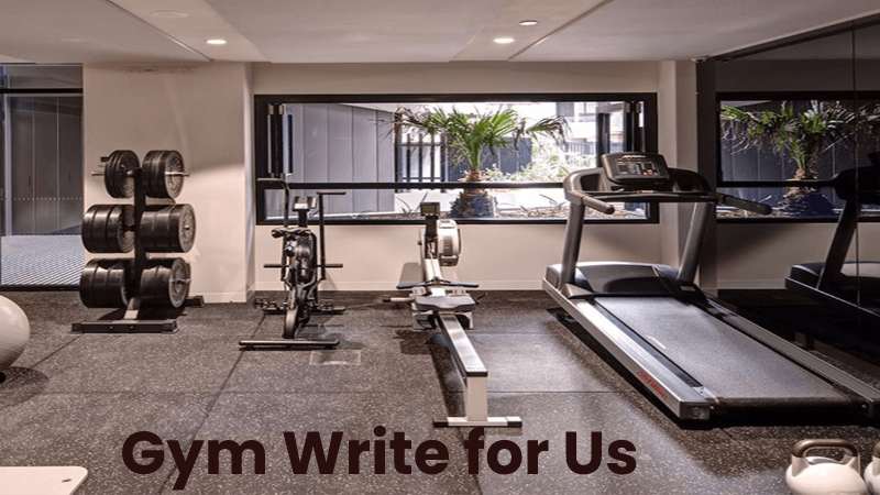 Gym Write for Us 