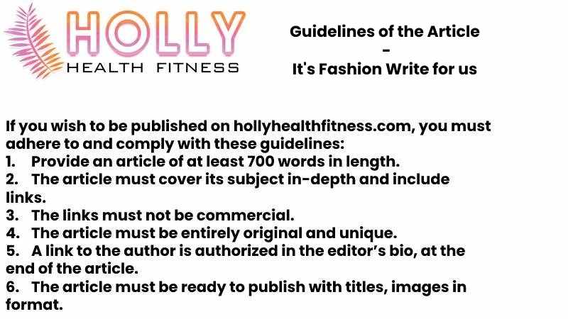 Guidelines of the Article - It's Fashion Write for us