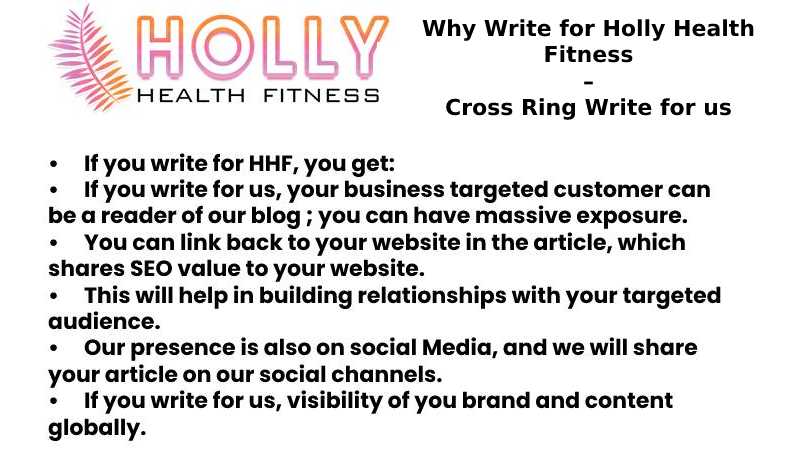 Why Write for Holly Health Fitness – Cross Ring Write for us