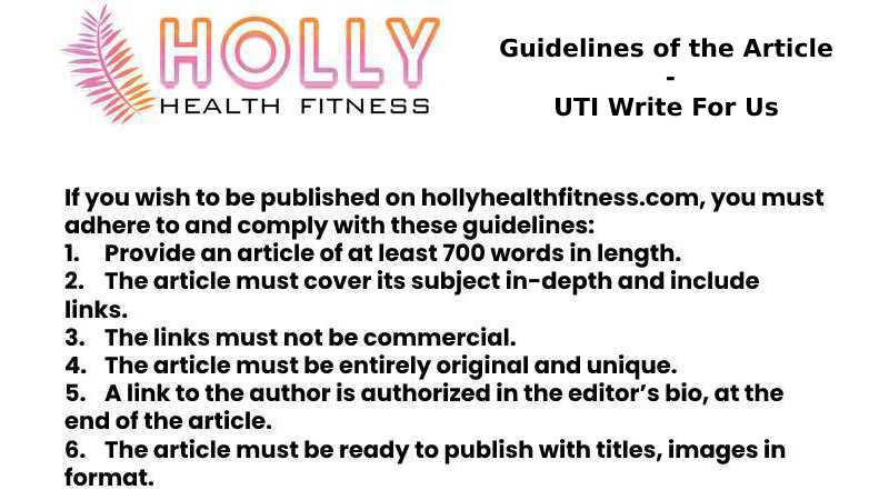 Guidelines of the Article - UTI Write For Us