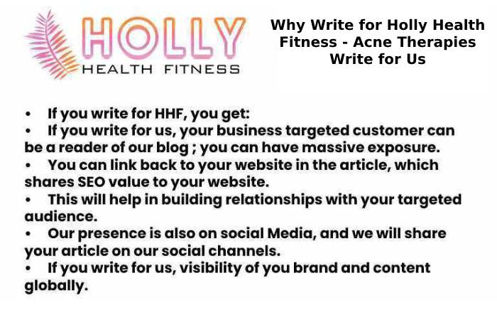 Why Write for Holly Health Fitness - Acne Therapies Write for Us