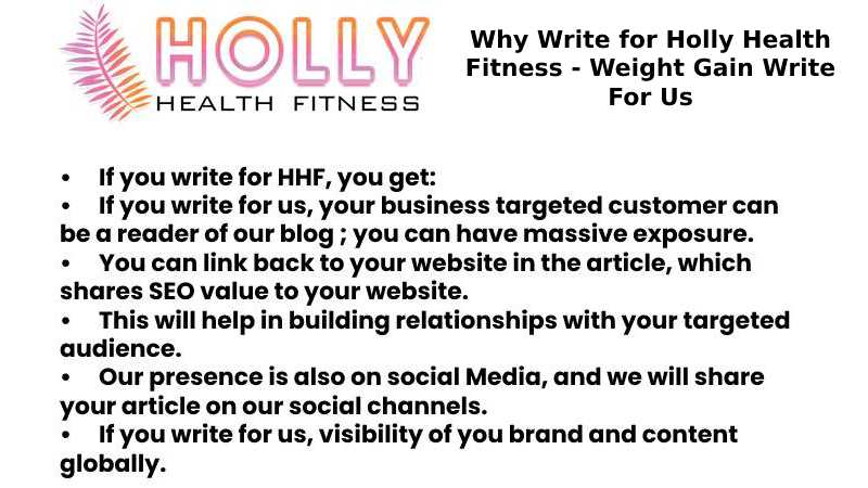 Why Write for Holly Health Fitness - Weight Gain Write For Us