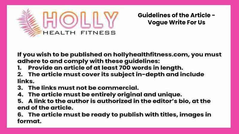 Guidelines of the Article - Vogue Write For Us