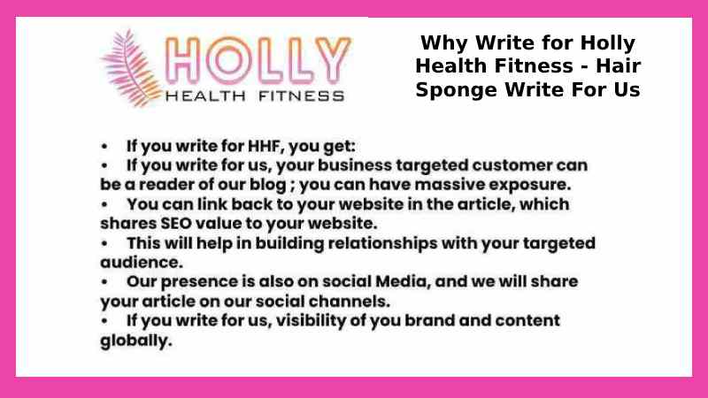 Why Write for Holly Health Fitness - Hair Sponge Write For Us