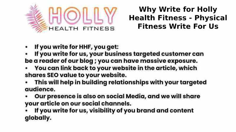 Why Write for Holly Health Fitness - Physical Fitness Write For Us